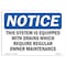 Signmission OSHA Notice, 5" Height, This System Is Equipped With Drains Which Sign, 7" X 5", Landscape OS-NS-D-57-L-18663 - alternate 1